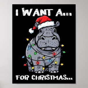 Poster Eu Quero Hipopótamo Para O Natal Animais Engraçado