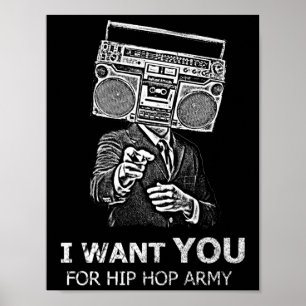 Pôster Eu quero-o para o exército do hip-hop