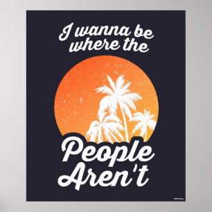 Poster Eu quero ser onde as pessoas não estão