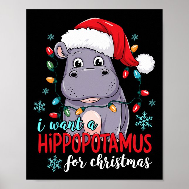 Poster Eu Quero Um Hippopotamus Para O Natal Bonito (Frente)