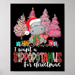 Poster Eu Quero Um Hippopotamus Para O Natal Xmas Hippo