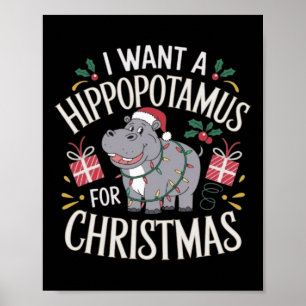 Poster Eu Quero Um Hippopotamus Para O Natal Xmas Para Os