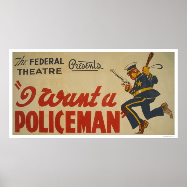 Poster Eu Quero Um Policial 1936 WPA (Frente)
