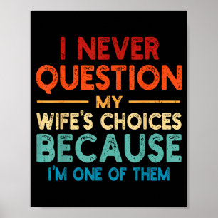 Poster Eu Questiono as Escolhas da Esposa Humor de Casame
