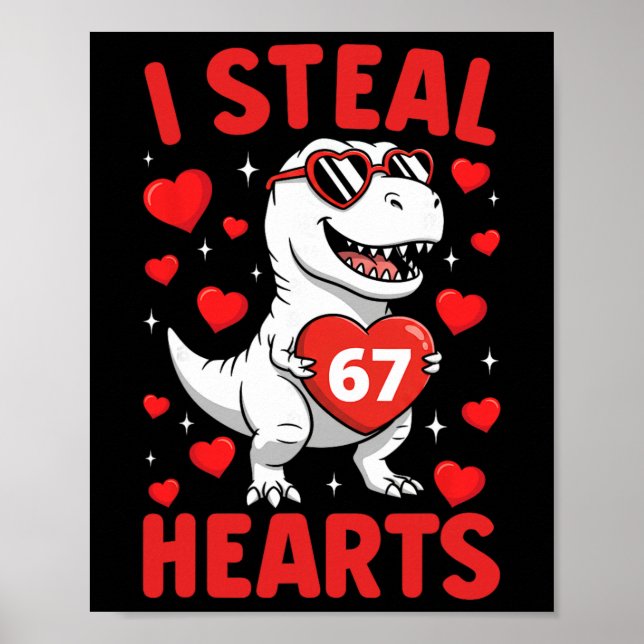 Poster Eu Roubo 67 Corações T Rex Funny Valentine 67 Meme (Frente)