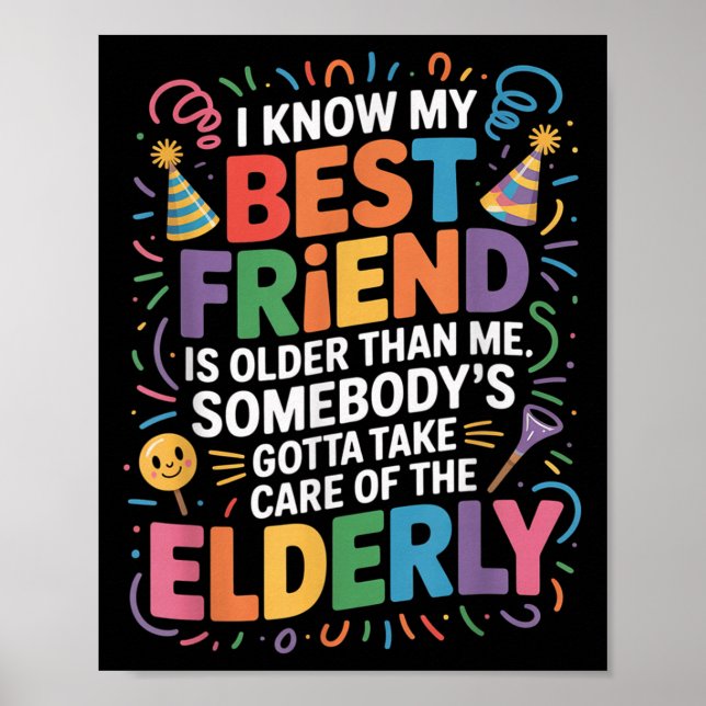 Poster Eu Sei Que Meu Amigo É Mais Velho Que Eu Alguém Te (Frente)