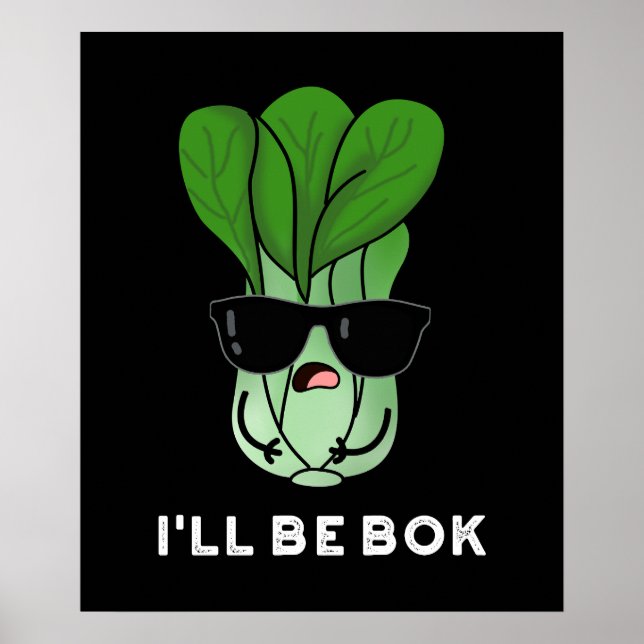 Poster Eu serei Bok Engraçado Veggie Filme Pun Dark BG (Frente)