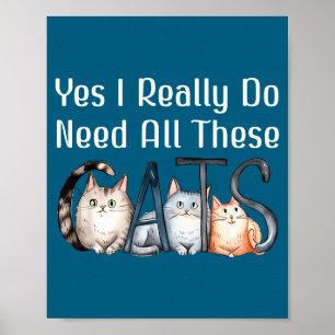 Poster Eu Sim Preciso de Todos Gatos Gato