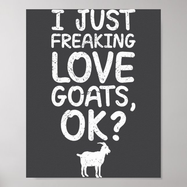 Poster Eu simplesmente amo cabras, ok_ Citação engraçada  (Frente)