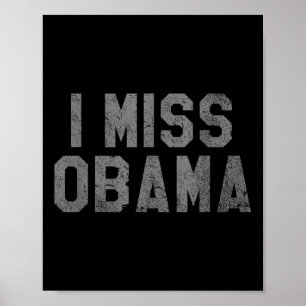 Poster Eu Sinto Falta De Obama, Traga De Volta Obama