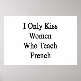 Poster Eu Só Beijo As Mulheres Que Ensinam Francês