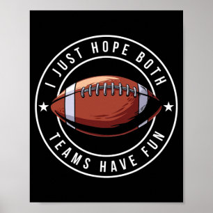 Poster Eu Só Espero Que Ambos Os Grupos Tenham Futebol E