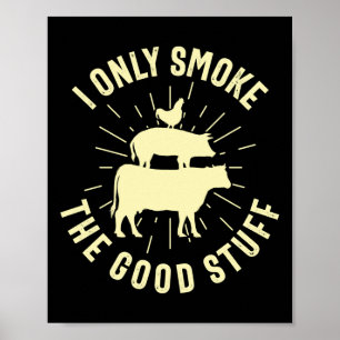 Poster Eu Só Fumo As Boas Coisas Churrasco Barbeque Griel