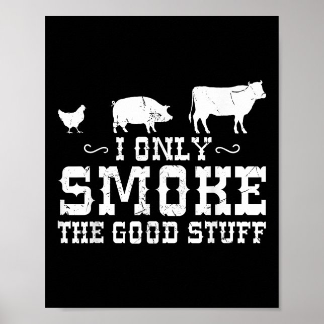 Poster Eu Só Fumo As Boas Coisas Churrasco Barbeque Griel (Frente)