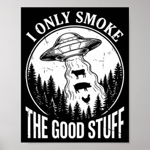 Poster Eu Só Fumo as Coisas Boas Brincadeira Bbq Bris Por