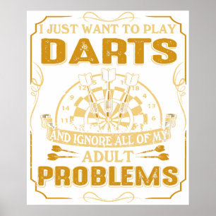 Poster Eu Só Quero Jogar Dardos e Ignorar Todos os Meus P