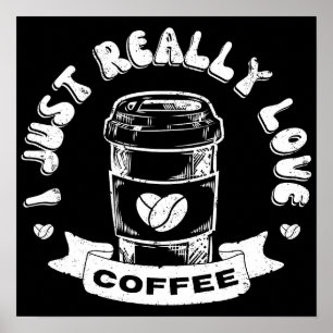 Poster Eu só realmente amo café