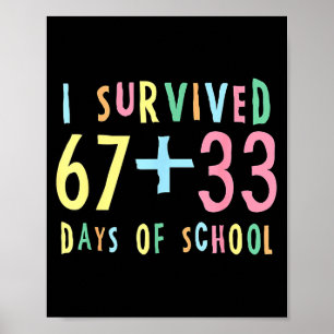 Poster Eu Sobrevivi 67 + 33 Dias De Escola Matemática Do