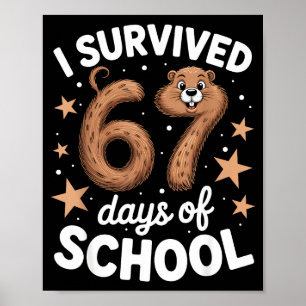 Poster Eu Sobrevivi 67 Dias De Dia Da Marmota Na Escola P