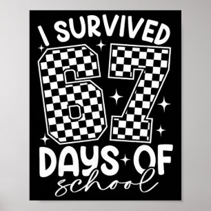 Poster Eu Sobrevivi 67 Dias De Escola Engraçado Seis Sete