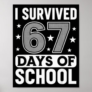 Poster Eu Sobrevivi 67 Dias De Escola Piada Meme Professo