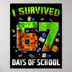 Poster Eu Sobrevivi 67 Dias De Escola Piada Meme Professo