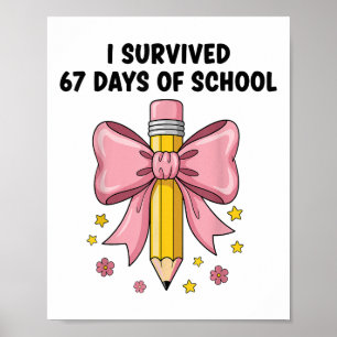 Poster Eu Sobrevivi 67 Dias De Escola Seis Sete Meme Para