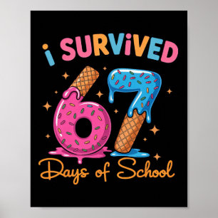 Poster Eu Sobrevivi 67 Dias De Escola Seis Sete Meme Prof
