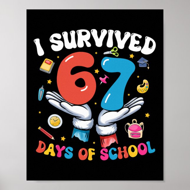 Poster Eu Sobrevivi 67 Dias De Escola Six Seven 67 Geraçã (Frente)