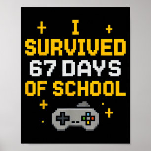Poster Eu Sobrevivi a 67 Dias de Escola Camiseta Divertid