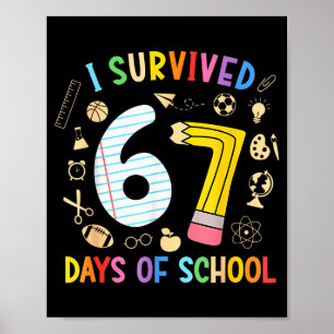 Poster Eu Sobrevivi a 67 Dias de Escola Engraçado 67 Meme