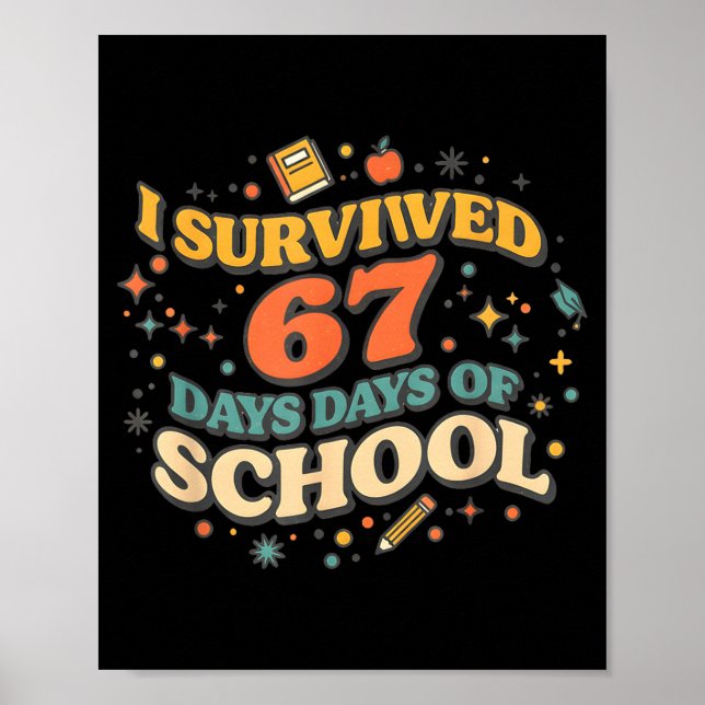Poster Eu Sobrevivi a 67 Dias de Escola Meme Retro Profes (Frente)