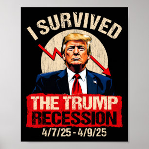 Poster Eu Sobrevivi à Recessão de Trump 4725 4925 Trump R