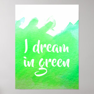 Poster Eu sonho com a cor d'água verde