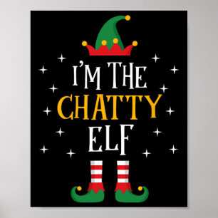 Poster Eu sou a Elf Chatty T Shirt Engraçada Família de P