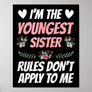 Poster Eu Sou a Irmã Mais Nova Regras Não Se Aplicam a Mi