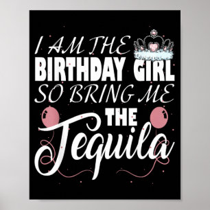 Poster Eu Sou A Menina Do Aniversário Então Traga-me O