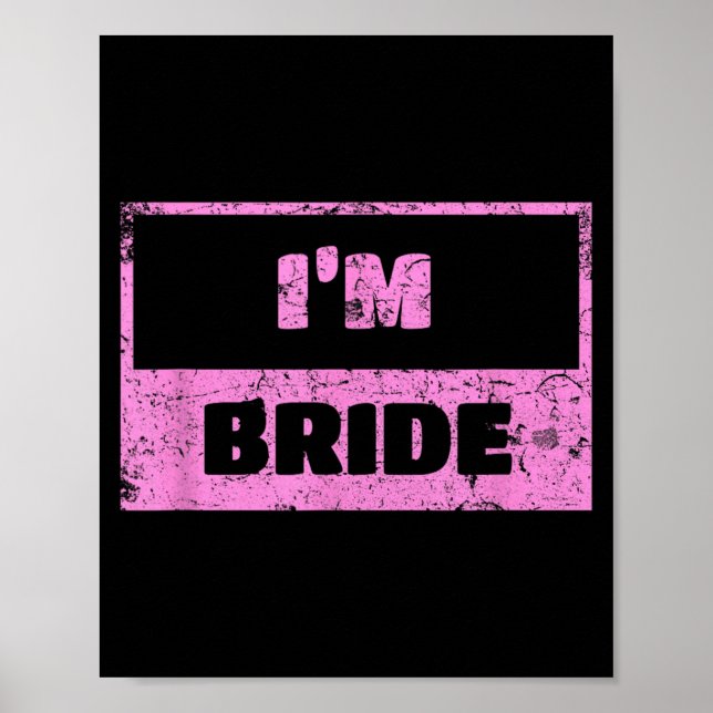Poster Eu Sou A Noiva - Citação Divertida de Casamento de (Frente)