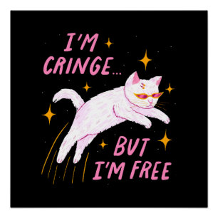 Pôster Eu sou Cringe, Mas Eu sou Livre