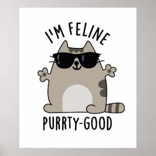 Poster Eu sou Feline Purr-ty Boa Gata Engraçada