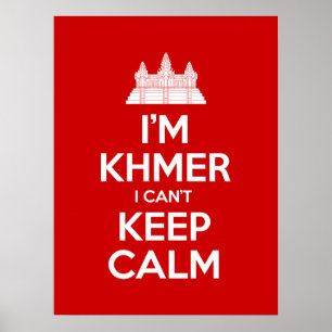 Pôster Eu sou Khmer que eu não posso manter a calma