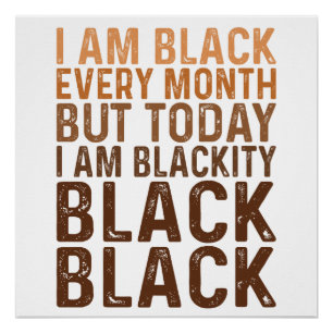 Pôster Eu sou Negro Todo Mês Eu sou Negrura Negro