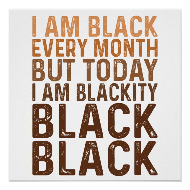 Pôster Eu sou Negro Todo Mês Eu sou Negrura Negro (Frente)