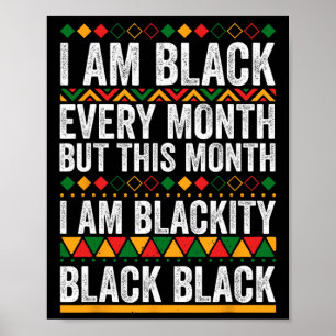 Poster Eu Sou Negro Todos os Meses Mas Este Mês Eu Sou To