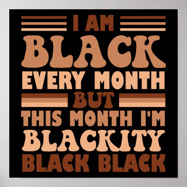 Poster Eu sou negro todos os meses, mas neste mês eu sou  (Frente)