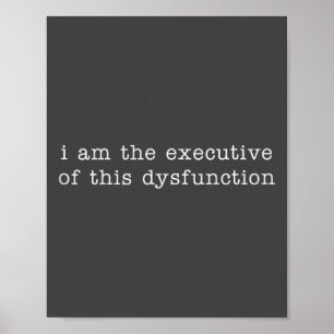 Poster Eu Sou O Executivo Desta Camiseta Tank De Disfunçã
