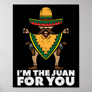 Poster Eu Sou O Juan Para Você Divertido Cinco De Mayo Fe
