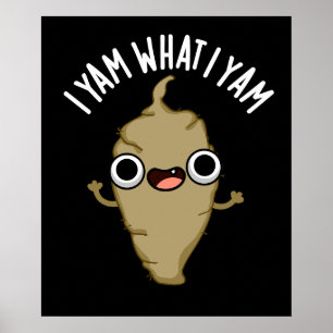 Poster Eu Sou O Que Eu Sou Engraçado Veggie Pun Dark BG
