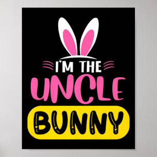 Poster Eu sou o Tio Bunny Orelhas de Coelho Ovo Páscoa Di