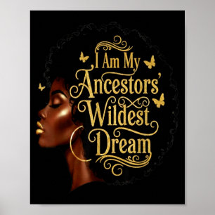 Poster Eu Sou Os Sonhos Mais Selvagens Dos Meus Ancestrai